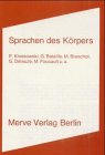 Sprachen des K&ouml;rpers: Marginalien zum Werk von Pierre Klossowski - Pierre Klossowski, Georges Bataille, Maurice Blanchot