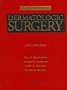 Textbook of Dermatologic Surgery
