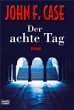 Der achte Tag