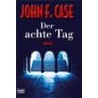 Der achte Tag