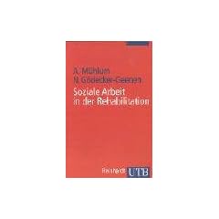 Soziale Arbeit im Gesundheitswesen, Band 1: Soziale Arbeit in der Rehabilitation