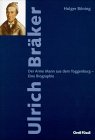 Produkt-Bild: Ulrich Br&auml;ker. Der Arme Mann aus dem Toggenburg. Eine Biographie