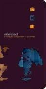 Abroad: A Travel Organizer + Journal