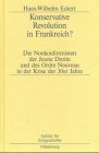 Konservative Revolution in Frankreich? - Hans-Wilhelm Eckert