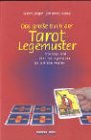 Das gro&szlig;e Buch der Tarot-Legemuster - Evelin B&uuml;rger