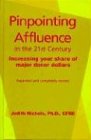 Pinpointing Affluence in the 21st Century: Increasing Your Share of Major Donor Dollars