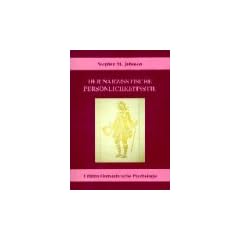 Der narzisstische Pers�nlichkeitsstil: Integratives Modell und therapeutische Praxis