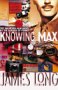 Knowing Max