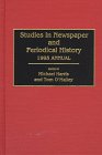 Studies in Newspaper and Periodical History 1995 (Studies in Newspaper and Periodical History)
