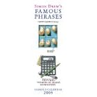 Simon Drews Famous Phrases Calendar 2005 (Super Slim Calendar)