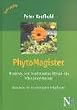 PhytoMagister. Modernes und traditionelles Wissen der Pflanzenkunde: PhytoMagister 1. Basisband