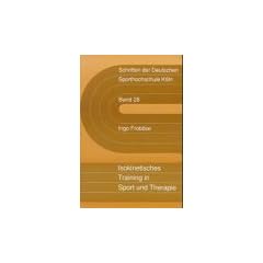 Isokinetisches Training in Sport und Therapie