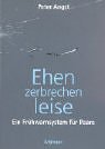 Ehen zerbrechen leise