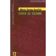 Como Se Escribe (Instrumentos Paidos Coleccion Dirigida Por Umberto Eco) (Spanish Edition)