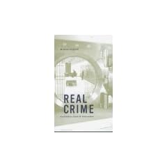 Real Crime. Architektur, Stadt und Verbrechen.