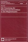 Die Umsetzung der Haustürwiderrufsrichtlinie in den Mitgliedstaaten
