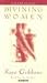 Divining Women (Gibbons, Kaye)