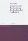 Produkt-Bild: Grammatische Beschreibung des Zimbrischen von Lusern (Zeitschrift Fur Dialektologie Und Linguistik - Beihefte (Zdl)