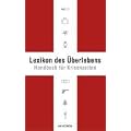 Lexikon des �berlebens. Handbuch f�r Krisenzeiten