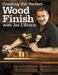 Creating the Perfect Wood Finish with Joe L'Erario (Popular Woodworking)