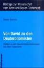 Von David zu den Deuteronomisten - Walter Dietrich