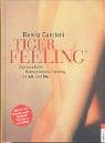 Tiger Feeling.