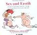Sex und Erotik. Ein fröhliches Wörterbuch: Für Sie, für Ihn und auch für beide