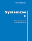  : Systemzoo 1: Elementarsysteme, Technik und Physik