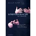 K�rpersprache im Unterricht. Techniken nonverbaler Kommunikation in Schule und Weiterbildung