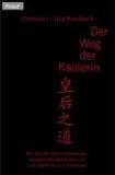 Der Weg der Kaiserin.