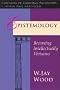 Epistemology: The Justification of Belief (Contours of Christian philosophy)