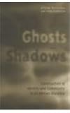 Ghosts and Shadows: Construction of Identity and Community in an African Diaspora