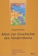 Der Kulturraum Niederrhein: Atlas zur Geschichte des Niederrheins: BD 4