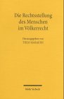 Produkt-Bild: Rechtsstellung des Menschen im V&ouml;lkerrecht: Entwicklungen und Perspektiven