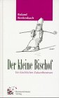 Produkt-Bild: Der kleine Bischof. Ein kirchlicher Zukunftsroman