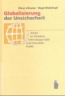 Globalisierung der Unsicherheit: Arbe...