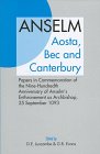 Anselm: Aosta Bec and Canterbury : Papers in Commemoration of the Nine-Hundredth Anniversary of Anselm's Enthronement As Archbishop, 25 September 1093 (East Asian Studies)
