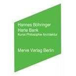 Harte Bank. Kunst Philosophie Architektur (Taschenbuch)