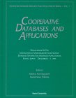 Review World Scientific Publishing Company  / Cooperative Databases and Applications: Proceedings of the International Symposium on Cooperative Database Systems for Advanced Applications, Kyoto, Japan, ... Research and Development Series, Vol. 7)