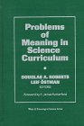 Problems of Meaning in Science Curriculum