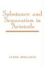 Substance and Separation in Aristotle