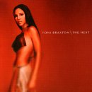 The Heat - Toni Braxton