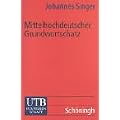 Mittelhochdeutscher Grundwortschatz (Uni-Taschenb�cher S)