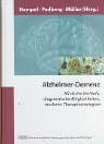 Alzheimer Demenz: Klinische Verl�ufe,...