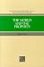 The World and the Prophets (The Collected Works of Hugh Nibley, Vol 3)