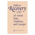 Paths to Recovery: Al-Anon's Steps, Traditions and Concepts book cover