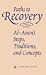 Paths to Recovery: Al-Anon's Steps, Traditions and Concepts