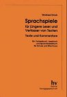 Sprachspiele f�r j�ngere Leser und Verfasser von Texten