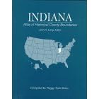 Indiana: Atlas of Historical County Boundaries (Atlas of Historical County Boundaries Indiana)