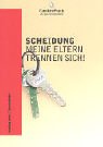 Scheidung 2. Meine Eltern trennen sich: Band 2. Das Buch f�r die Kinder